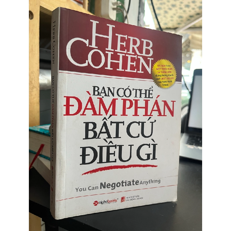 Bạn Có Thể Đàm Phán Bất Cứ Điều Gì - You Can Negotiate Anything - Herb Cohen 127936