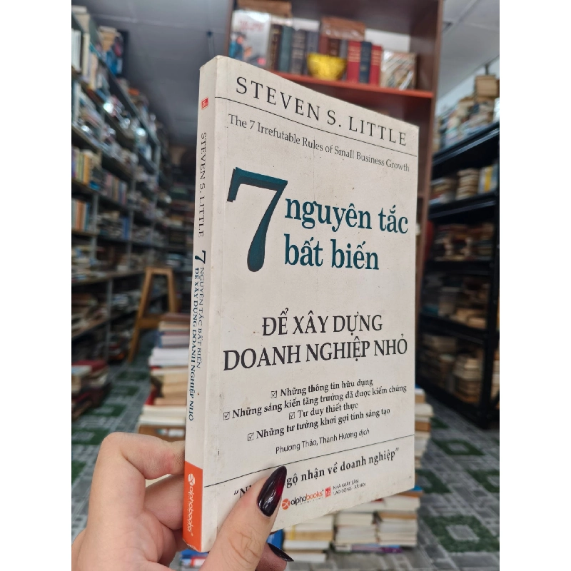 7 nguyên tắc bất biến để xây dựng doanh nghiệp nhỏ 184035