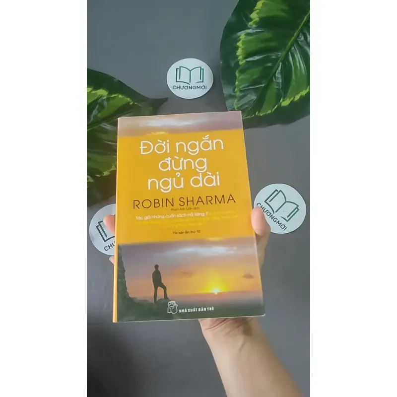 Đời Ngắn Đừng Ngủ Dài - Robin Sharma 604606