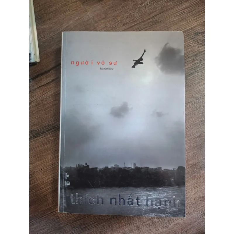 Người Vô Sự (Tái bản lần 3) - Thích Nhất Hạnh - Triết lý, Phật giáo 728935