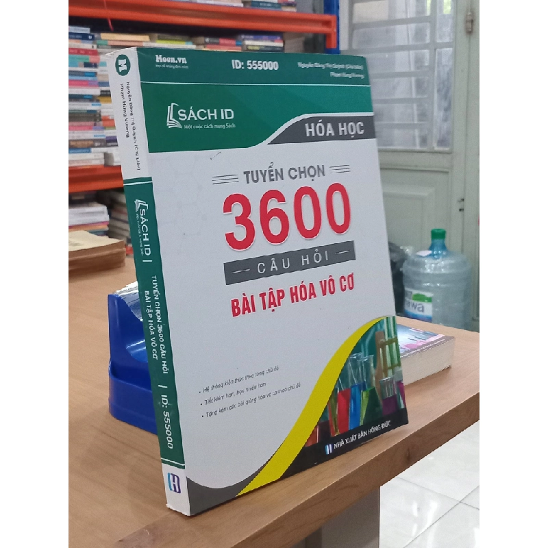 Tuyển chọn 3600 câu hỏi bài tập hóa vô cơ - Nguyễn Đăng Thị Quỳnh chủ biên 529257