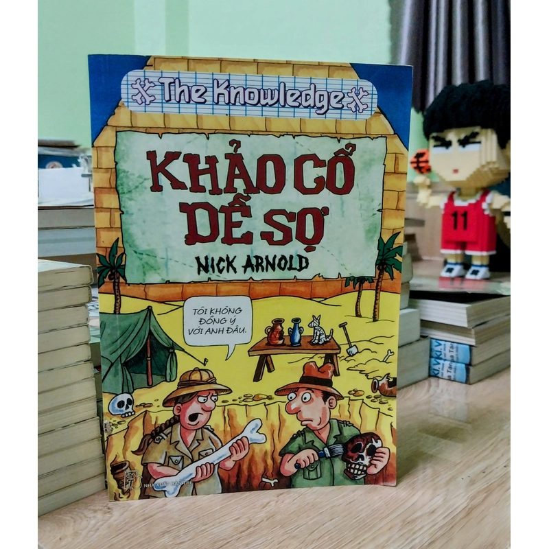 Nick Arnold - Khảo Cổ Dễ Sợ 379266