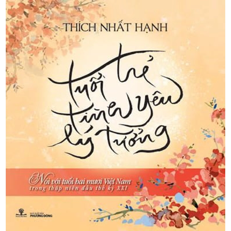 Tuổi Trẻ Tình Yêu Lý Tưởng (Tái Bản 2016) - Thich Nhất Hạnh ASB.PO Oreka Blogmeo 230225 515593