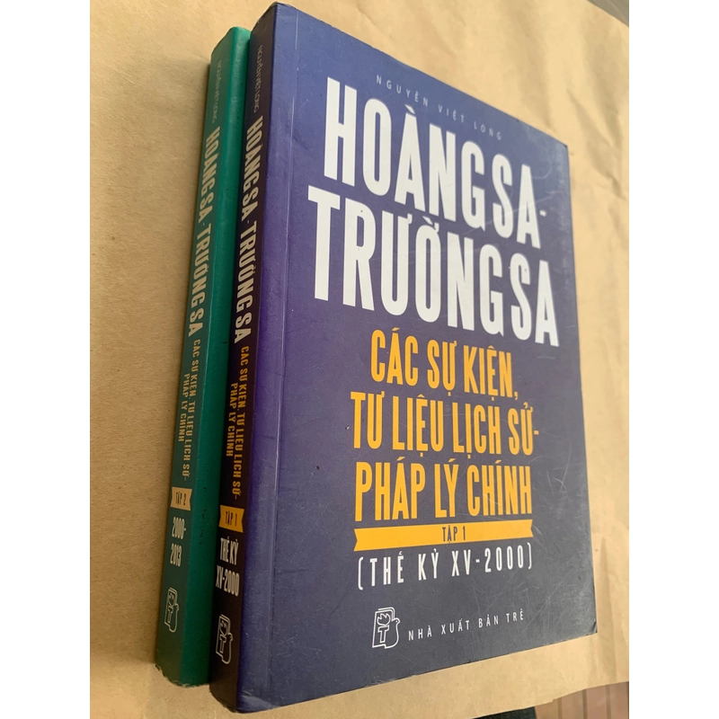 Hoàng Sa - Trường Sa các sự kiện, tư liệu lịch sử - pháp lý chính, 2 tập, Nguyễn Việt Long 384878