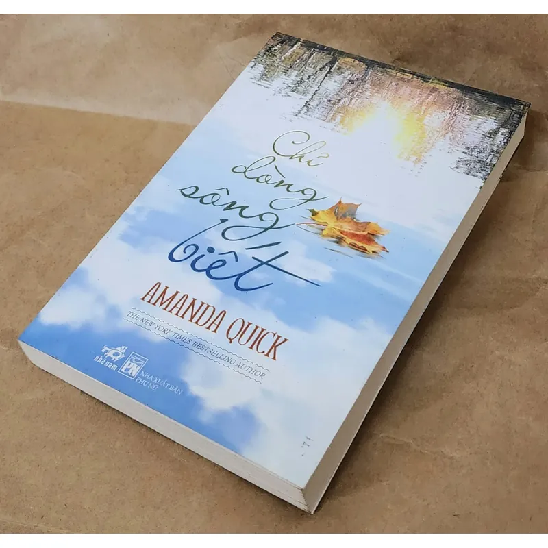 CHỈ DÒNG SÔNG BIẾT - Amanda Quick 719284