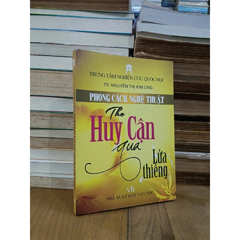 Phong cách nghệ thuật thơ Huy Cận qua Lửa thiêng - TS. Nguyễn Thị Kim Ửng 936776