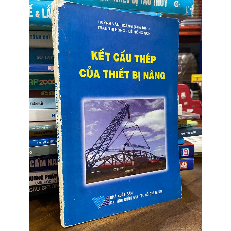 Kết cấu thép của thiết bị nâng - Huỳnh Văn Hoàng 456101