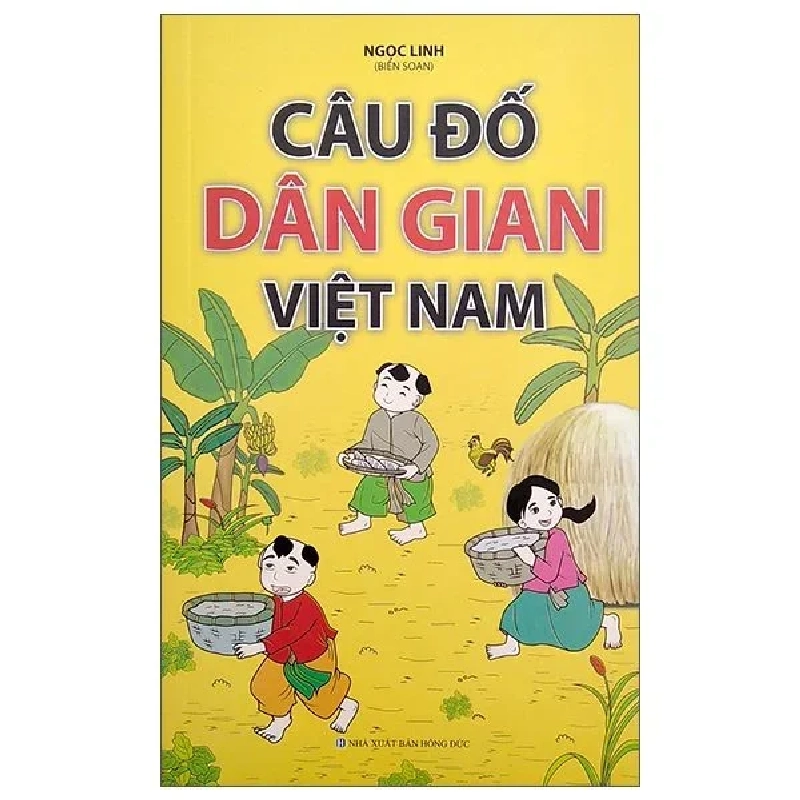 Câu Đố Dân Gian Việt Nam - Minh Lâm 401895