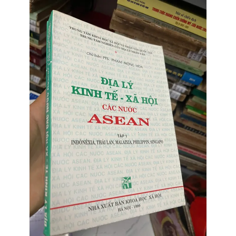 Địa Lý Kinh Tế - Xã Hội Các Nước ASEAN (Tập 1) – Phạm Mộng Hoa 991738