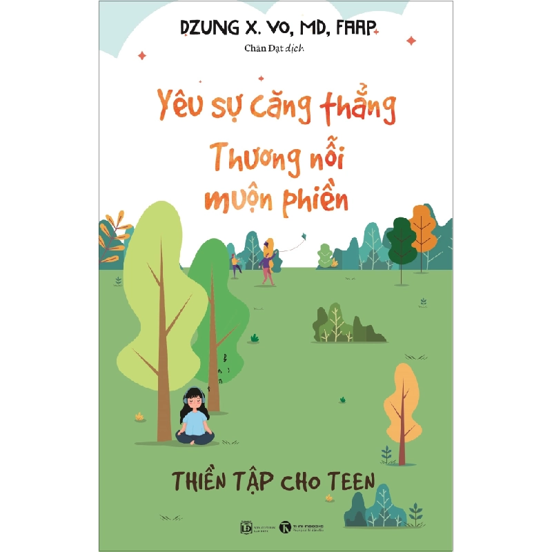 Yêu sự căng thẳng, thương nỗi muộn phiền - Dzung X. Vo, MD, Faap 2018 New 100% HCM.PO 345850