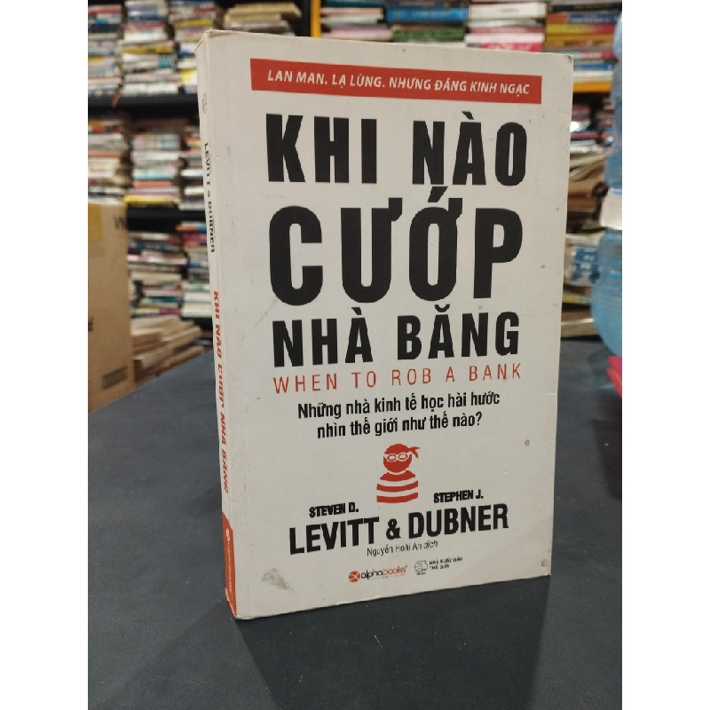 Khi nào cướp nhà băng - Nhiều tác giả 180007