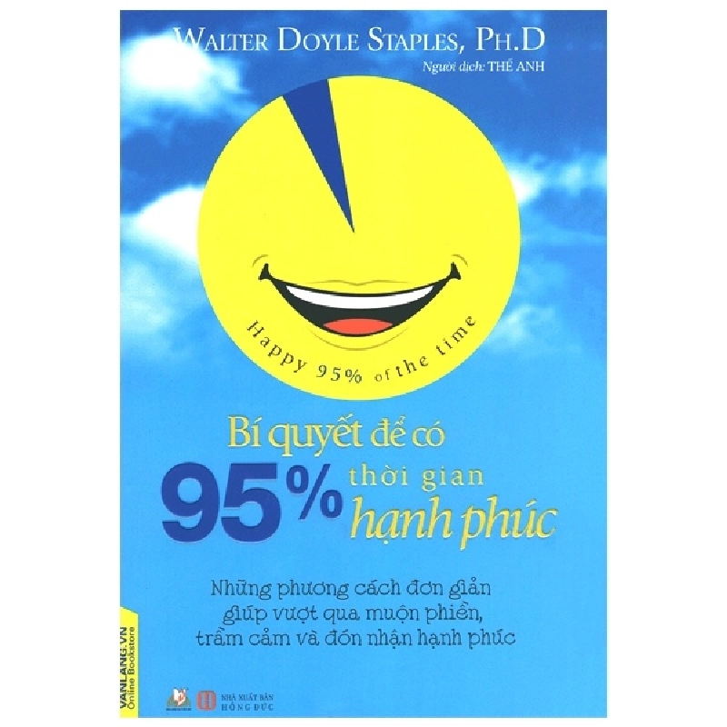Bí Quyết Để Có 95% Thời Gian Hạnh Phúc - Walter Doyle Staples, Ph.D ASB.PO Oreka Blogmeo 230225 394360