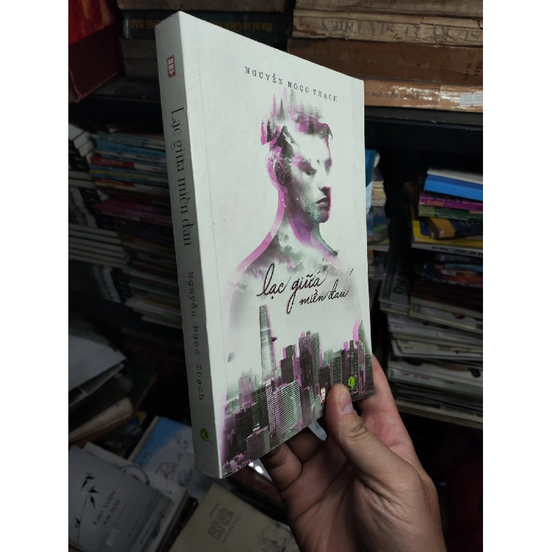 Lạc Giữa Miền Đau - Nguyễn Ngọc Thạch 1011434