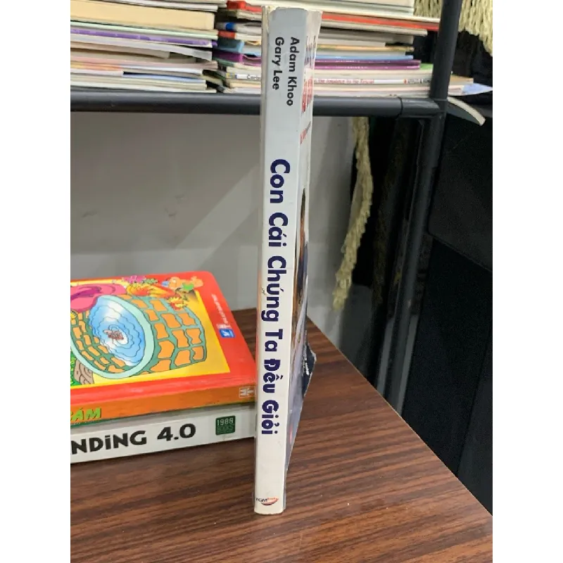 Con cái chúng ta đều giỏi- Adam Khoo Gary Lee 600668