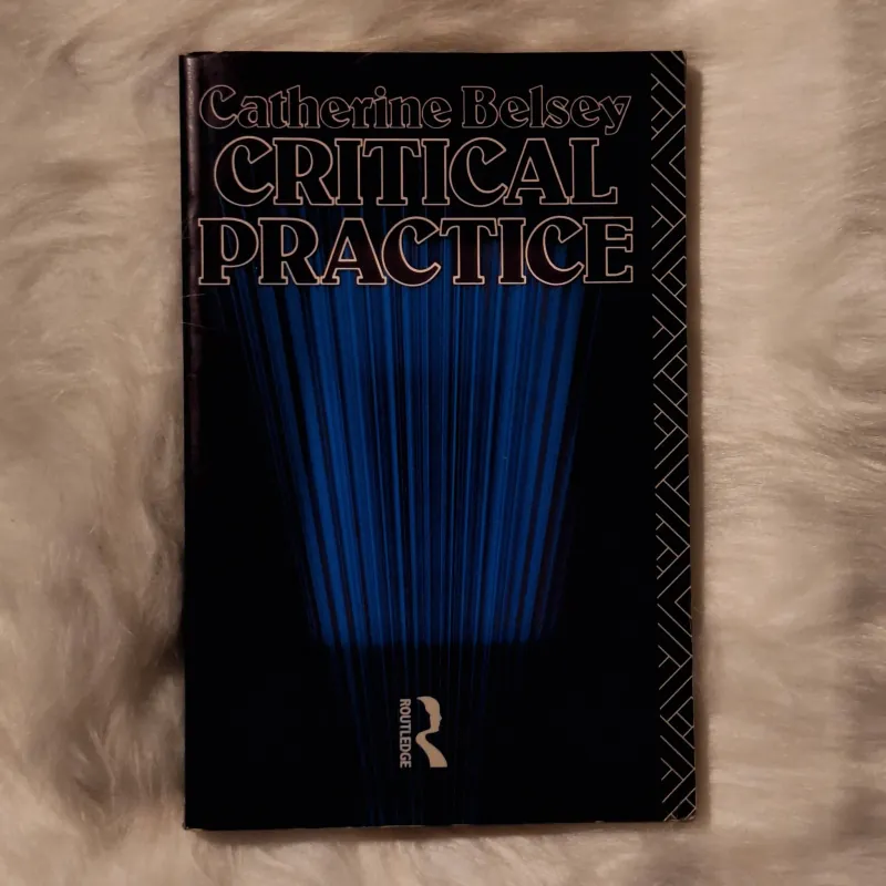Catherine Belsey - Critical Practice 782807