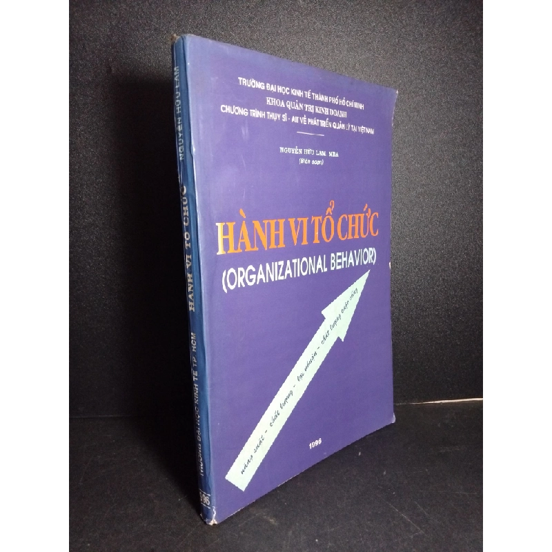 Hành vi tổ chức mới 80% bẩn bìa, ố vàng, tróc gáy, có mộc đỏ 1996 HCM1001 Nguyễn Hữu Lam, MBA GIÁO TRÌNH, CHUYÊN MÔN 380950