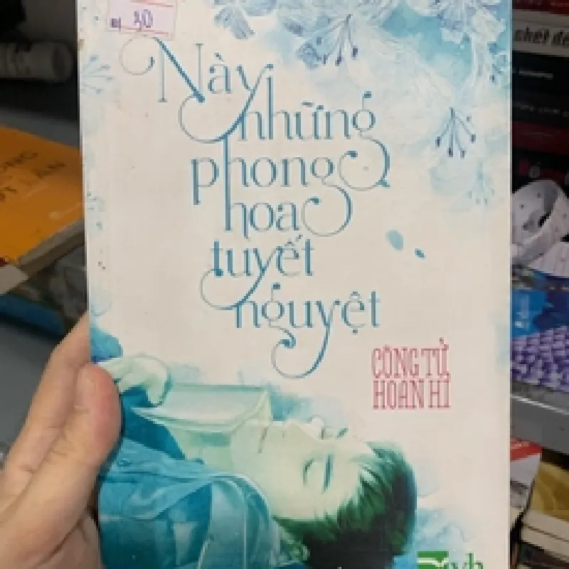 [Sách Cũ SCGR] Này những phong hoa tuyết nguyệt TKB2606 Truyện Đam Mỹ 679985