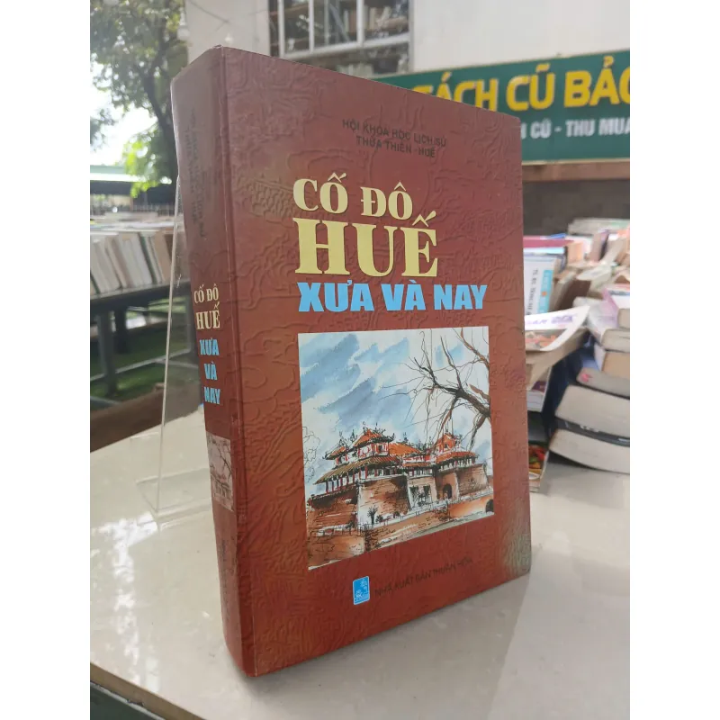 CỐ ĐÔ HUẾ XƯA VÀ NAY 558016
