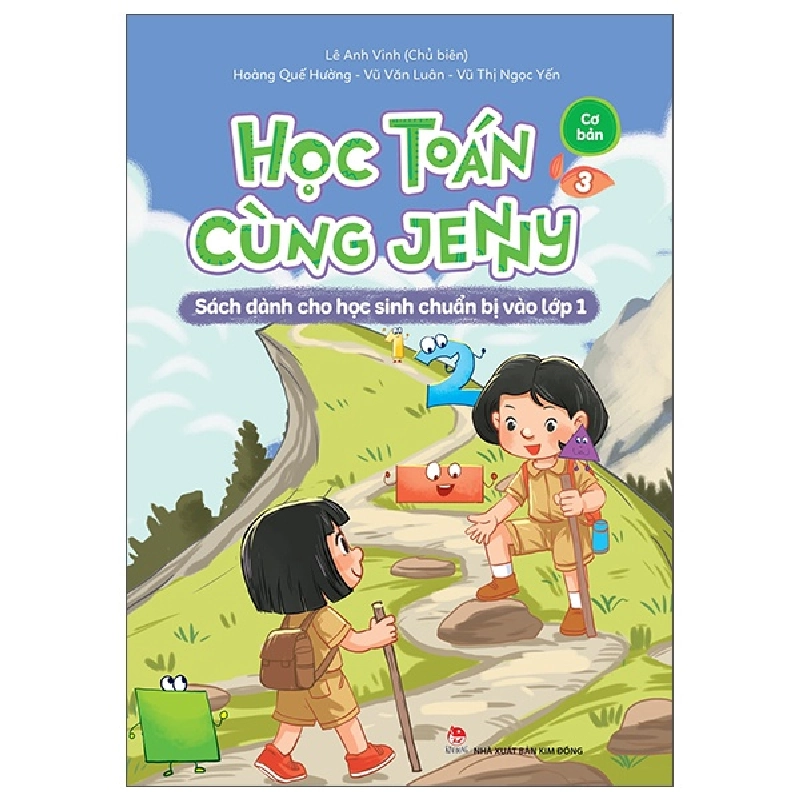 Học Toán Cùng Jenny - Sách Dành Cho Học Sinh Chuẩn Bị Vào Lớp 1 - Bộ Cơ Bản - Tập 3 - Lê Anh Vinh, Vũ Văn Luân, Hoàng Quế Hường, Vũ Thị Ngọc Yến 322604