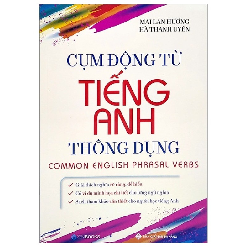 Cụm Động Từ Tiếng Anh Thông Dụng - Mai Lan Hương, Hà Thanh Uyên 147217