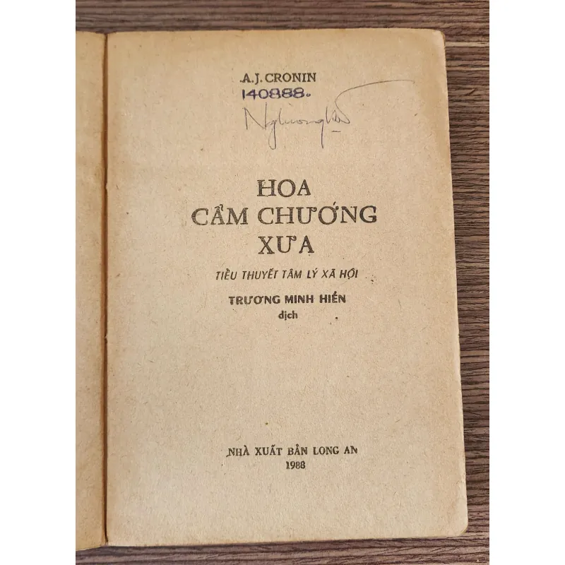 Tiểu thuyết: HOA CẨM CHƯỚNG XƯA (nhà văn Anh A. J. Cronin) - 282 trang 959936