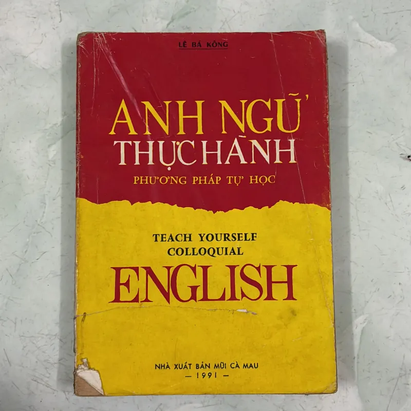 Anh ngữ thực hành phương pháp tự học - Lê Bá Kông 990705