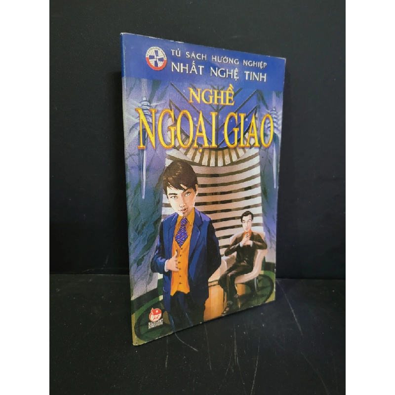 Nghề ngoại giao mới 90% bẩn bìa, tróc gáy nhẹ 2007 HCM3004 GIÁO TRÌNH, CHUYÊN MÔN Blogmeo 27525 513477