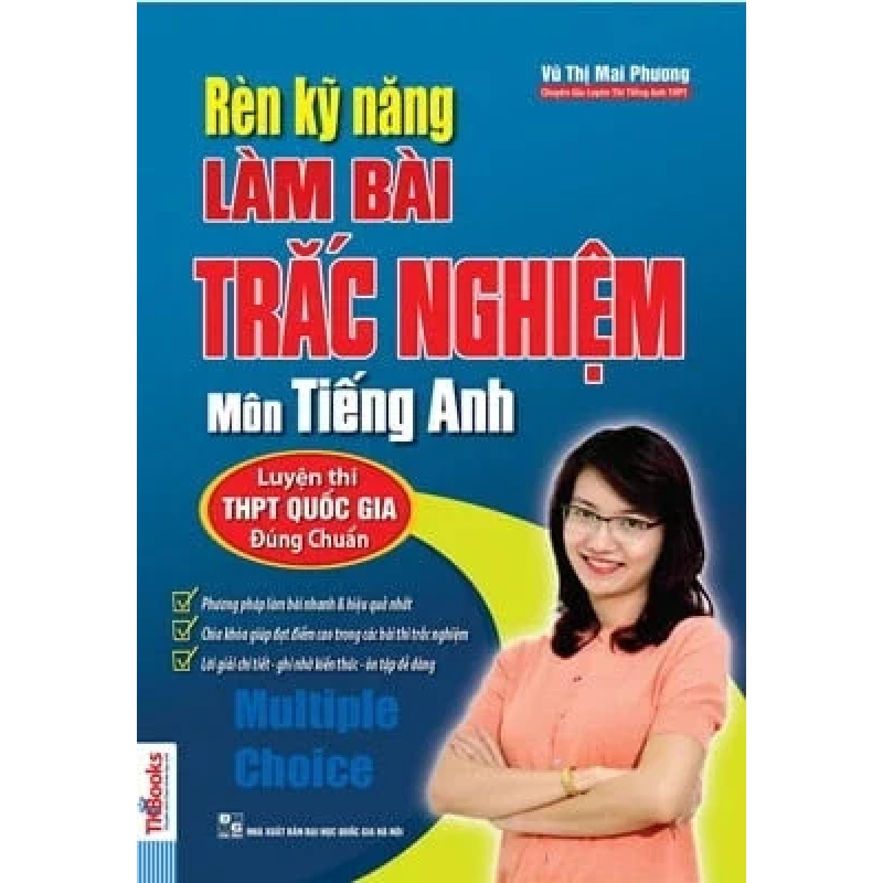 Rèn Kỹ Năng Làm Bài Trắc Nghiệm Môn Tiếng Anh - Vũ Thị Mai Phương 285208