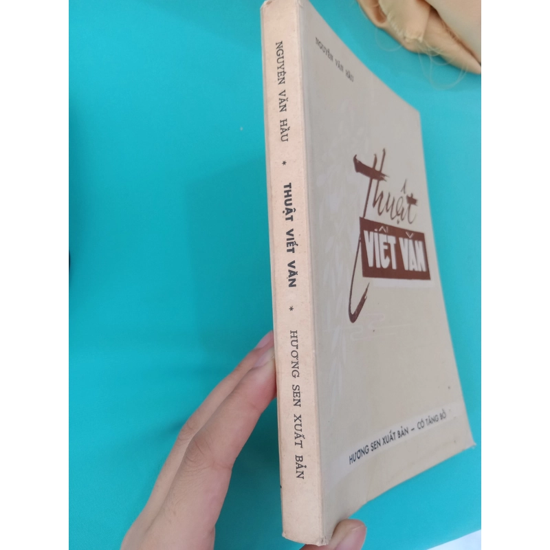 THUẬT VIẾT VĂN - NGUYỄN VĂN HẦU 466246