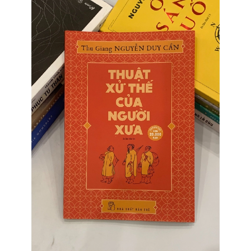 Thuật xử thế của người xưa - Thu Giang Nguyễn Duy Cần 543866