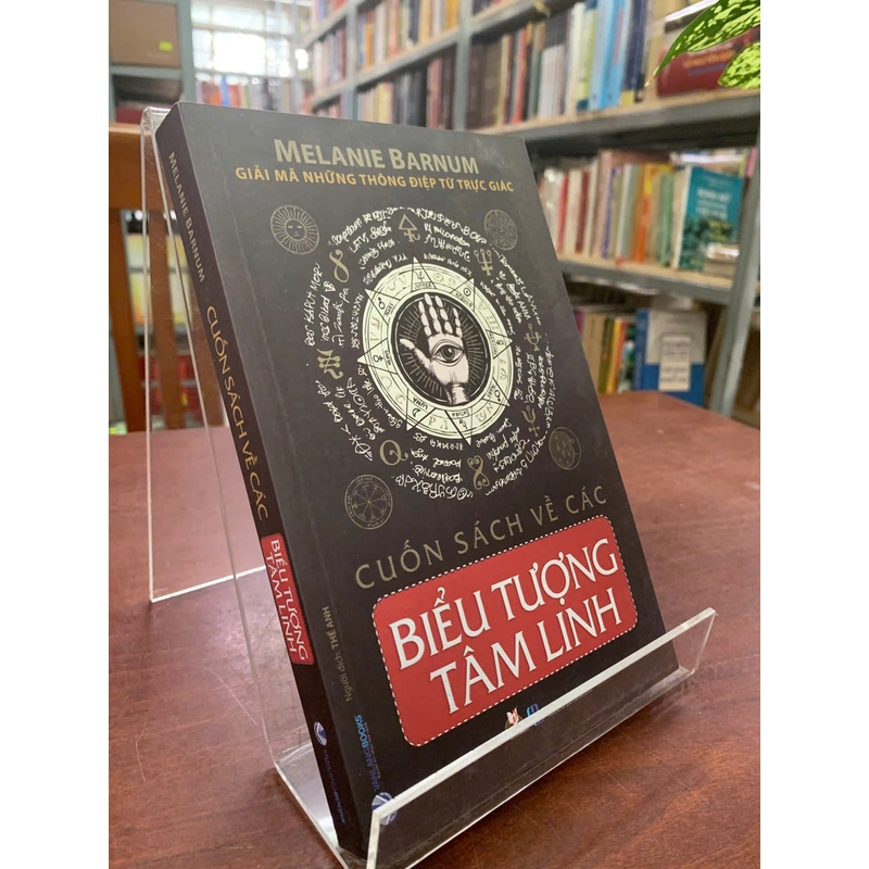 CUỐN SÁCH VỀ CÁC BIỂU TƯỢNG TÂM LINH - MELANIE BARNUM 538356