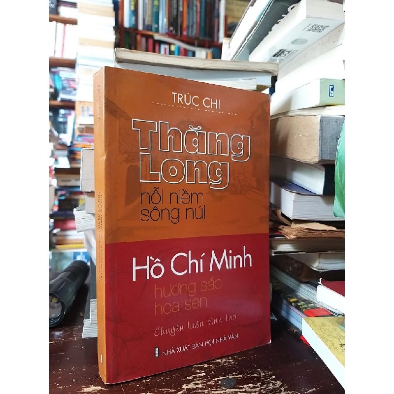 Thăng Long nỗi niềm sông núi Hồ Chí Minh hương sắc hoa sen - Trúc Chi 503883