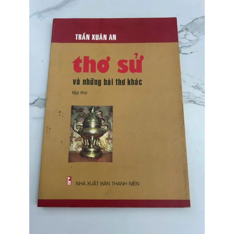 Thơ sử và những bài thơ khác (tập thơ) 602181