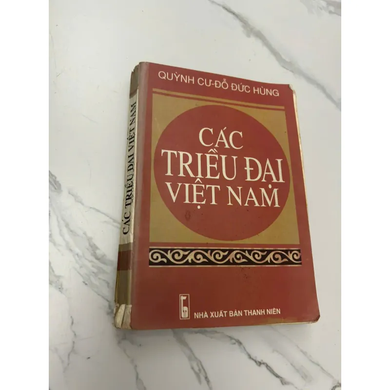 Các Triều Đại Việt Nam - Quỳnh Cư - Đỗ Đức Hùng 608143