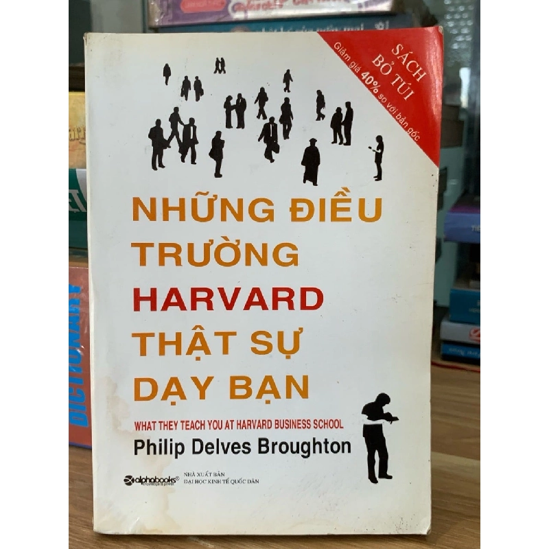 Những điều trường Harvard thật sự dạy bạn -Philip Delves Broughton 750658