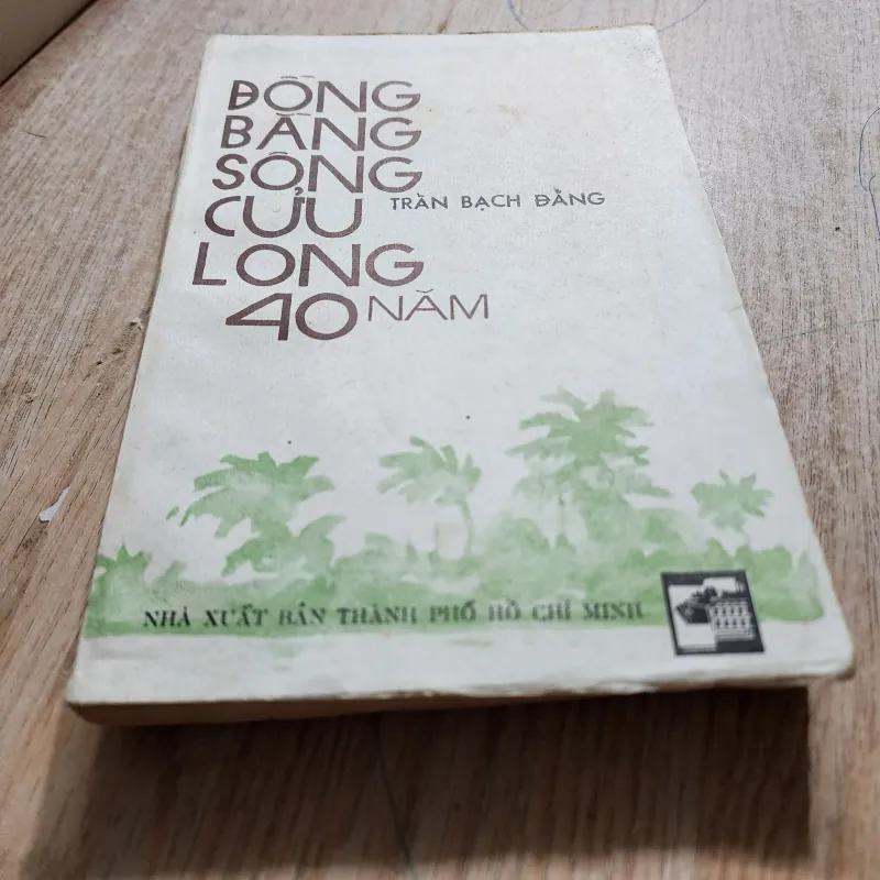 Đồng bằng sông cửu long 40 năm | trần bạch đằng  956872