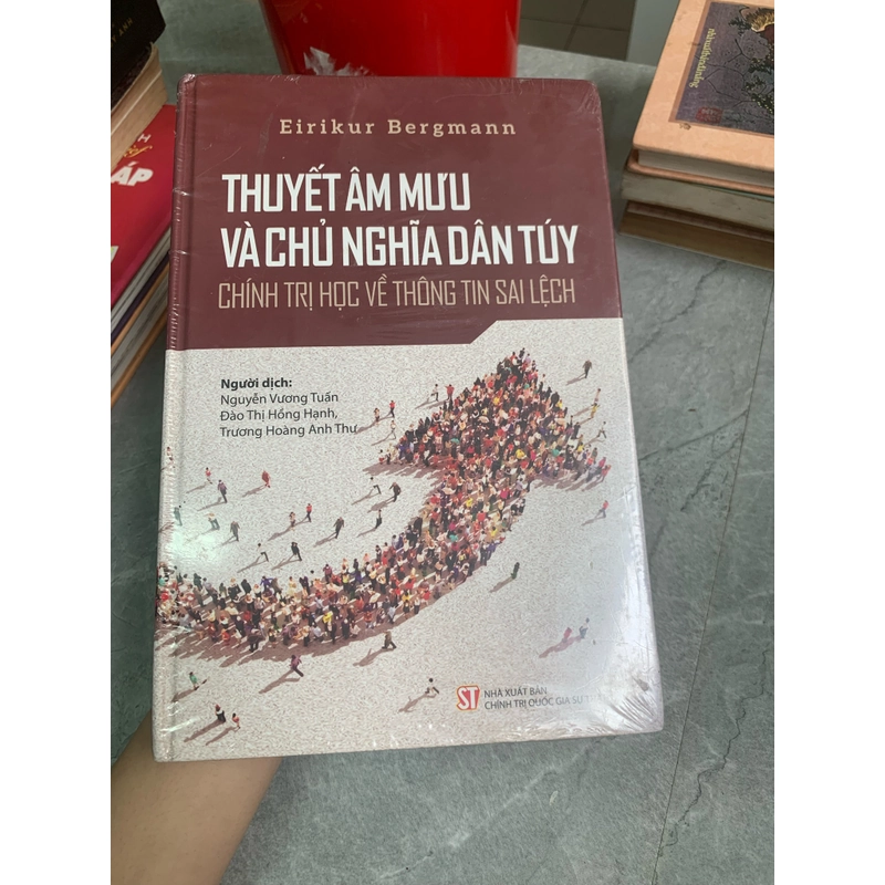 THUYẾT ÂM MƯU VÀ CHỦ NGHĨA DÂN TÚY CHÍNH TRỊ HỌC VỀ THÔNG TIN SAI LỆCH 274307