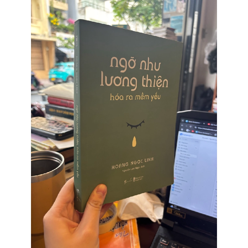 Ngơ như lương thiện, hóa ra mềm yếu - Hoàng Ngọc Linh 366431