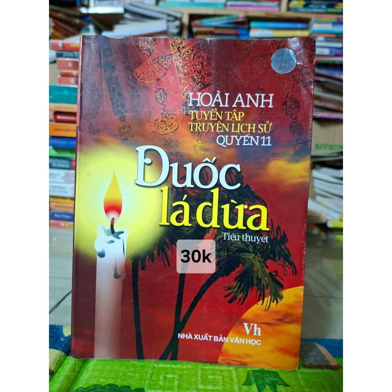 Tiểu thuyết lịch sử "Đuốc Lá Dừa 791774
