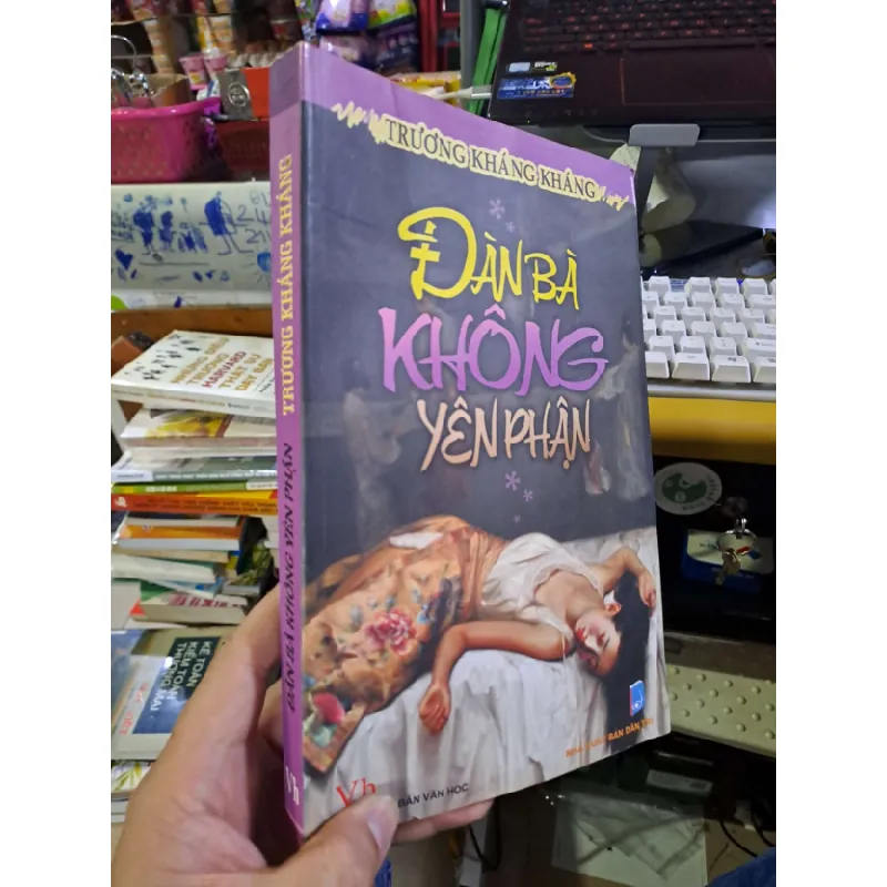 [Sách Cũ SCGR] Đàn bà không yên phận - Trương Kháng Kháng VĂN HỌC HCM1008 683783