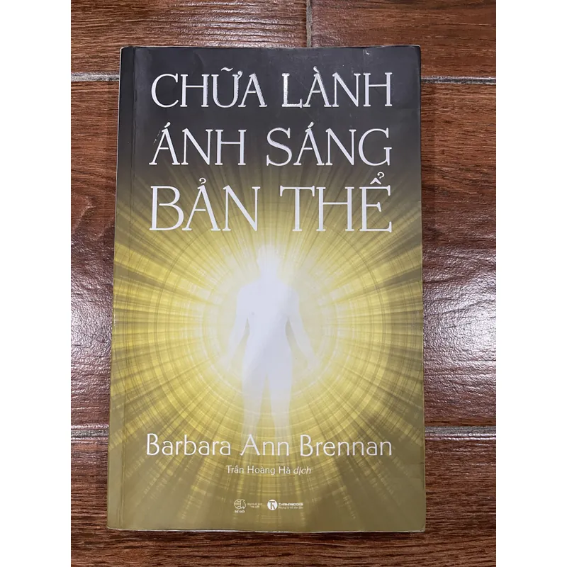 Chữa Lành Ánh Sáng Bản Thể - Barbara Ann Brennan (6) 736181