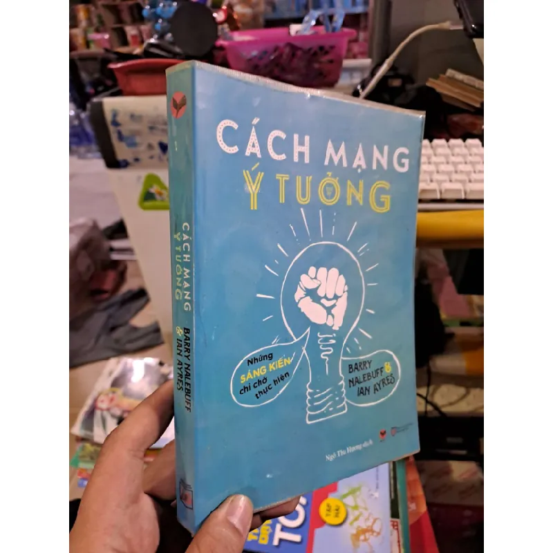 [Sách Cũ SCGR] Cách mạng ý tưởng - Nalebuff - Ian Ayres - 2015 mới 80% - KỸ NĂNG - HCM0111 675616
