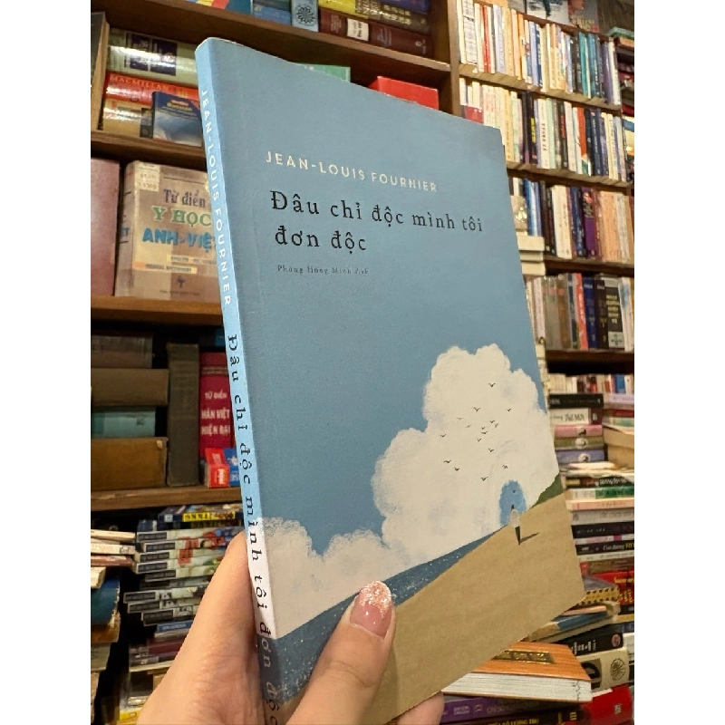 Đâu chỉ độc mình tôi đơn độc - Jean - Louis Fournier 1020863