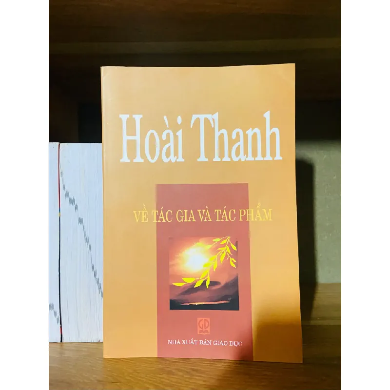 Hoài Thanh về tác giả và tác phẩm 554716