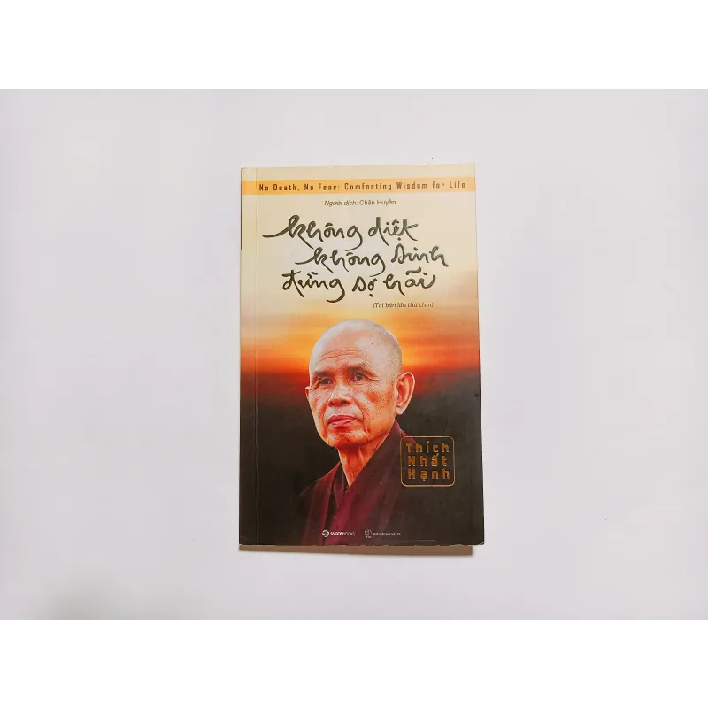 Không Diệt Không Sinh Đừng Sợ Hãi - Thích Nhất Hạnh 761932