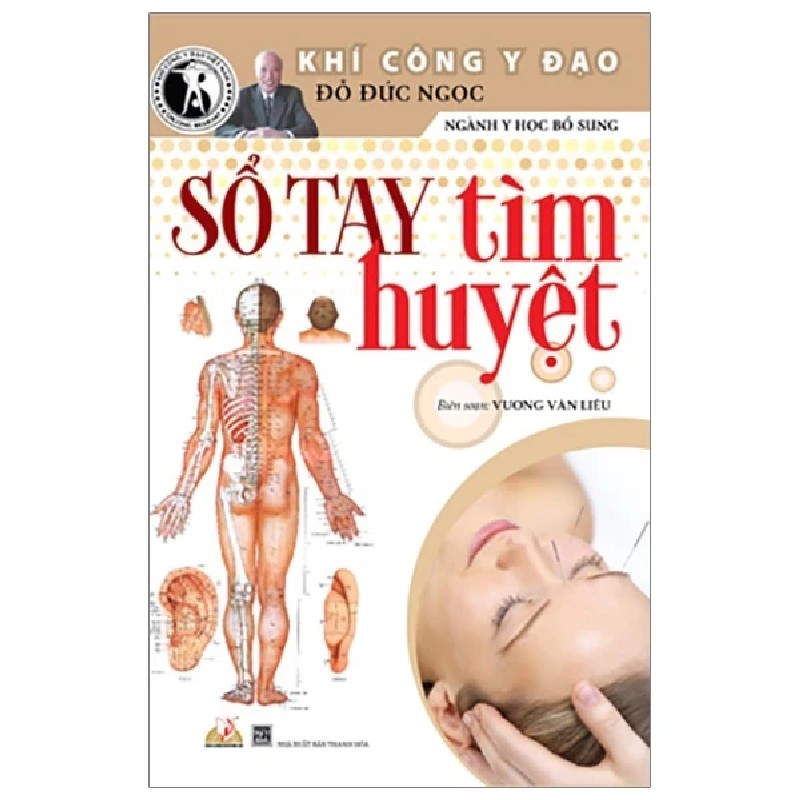 Khí Công Y Đạo - Số Tay Tìm Huyệt - Đỗ Đức Ngọc 180677