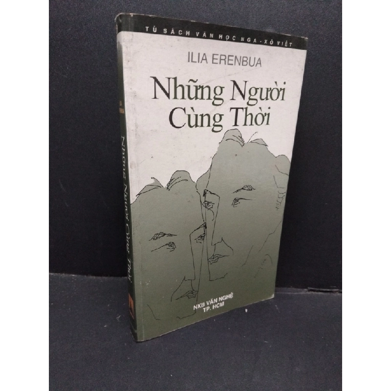 Những người cùng thời mới 80% bẩn bìa, ố nhẹ, có chữ ký 2000 HCM2110 Ilia Erenbua VĂN HỌC 305897