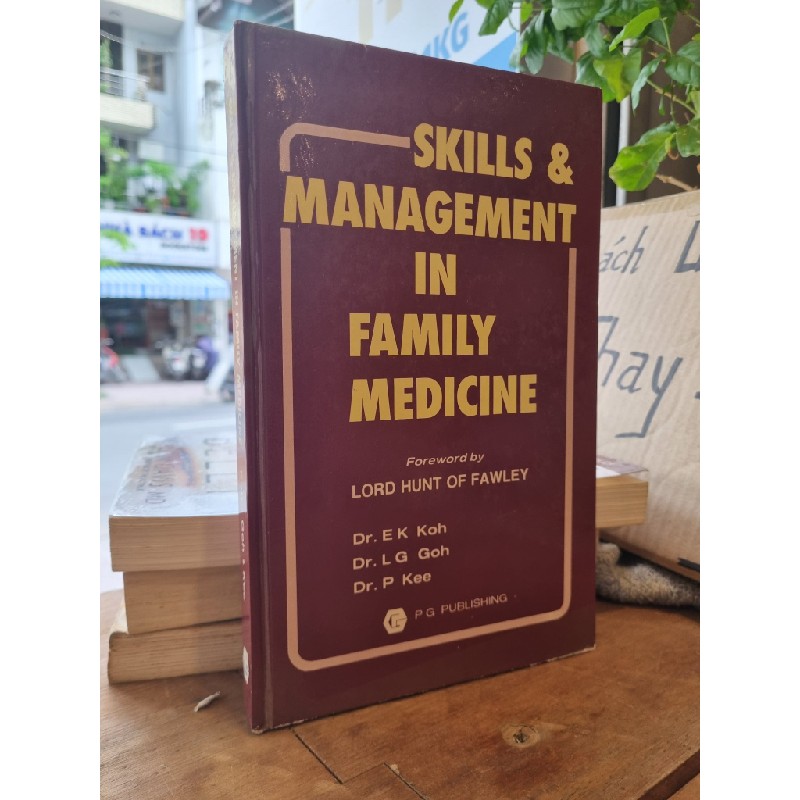 SKILLS & MANAGEMENT IN FAMILY MEDICINE - Dr. E.K. Koh 164833