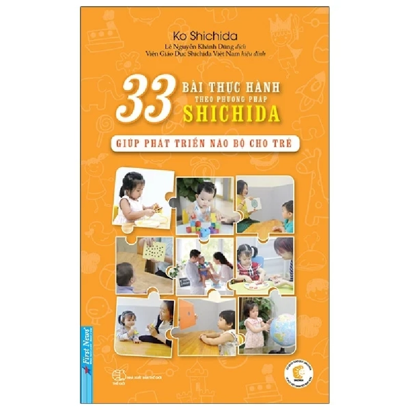 33 Bài Thực Hành Theo Phương Pháp Shichida - Giúp Phát Triển Não Bộ Cho Trẻ - Ko Shichida (Mới 100%) Phương pháp giáo dục trẻ các nước, First News - SÁCH ĐẠI HỌC 483035