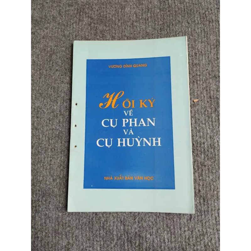 HỒI KÝ VỀ CỤ PHAN VÀ CỤ HUỲNH 701922